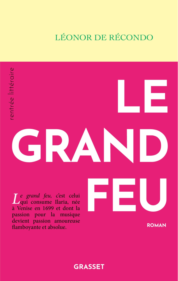 Le grand feu - Léonor Récondo - GRASSET