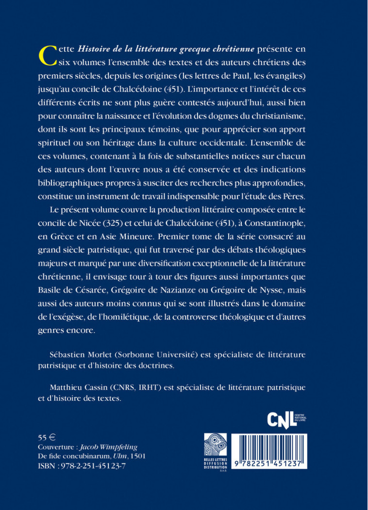 Histoire de la littérature grecque chrétienne des origines à 451, T. IV - Sébastien Morlet - BELLES LETTRES