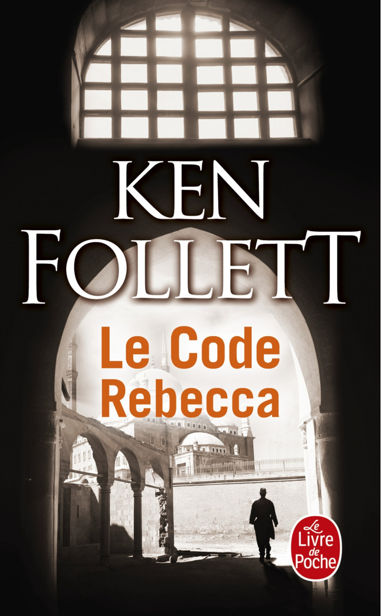 Le Code Rebecca - Ken Follett - LGF