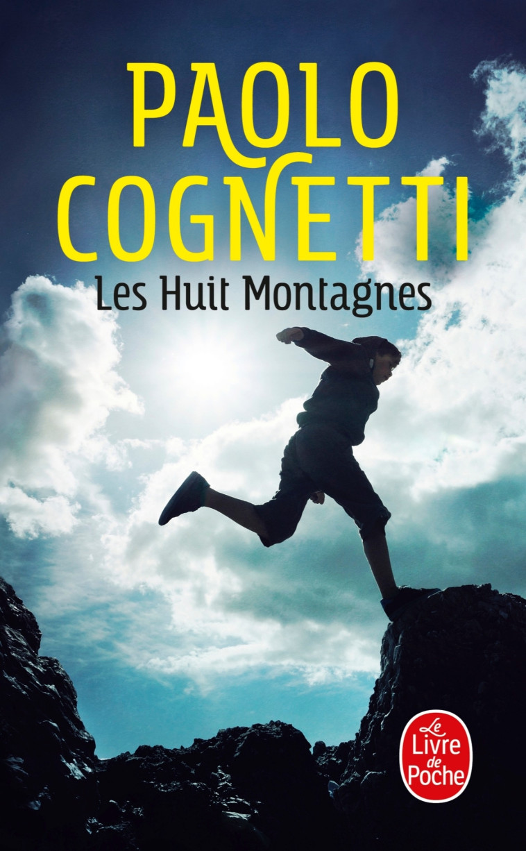 Les Huit montagnes - Paolo Cognetti - LGF