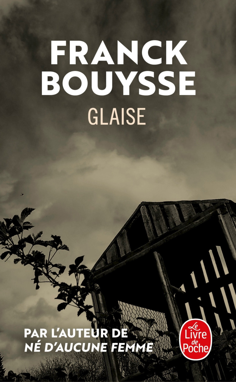 Glaise - Franck Bouysse - LGF