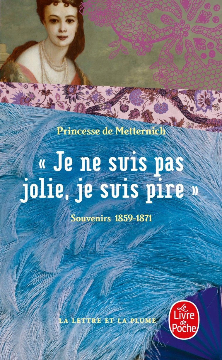 Je ne suis pas jolie, je suis pire - Pauline Metternich - LGF