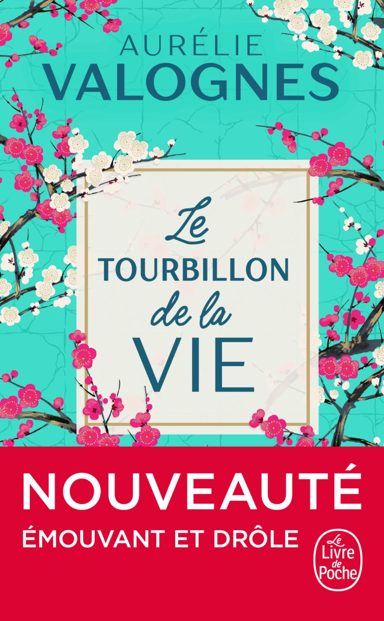 Le tourbillon de la vie - Aurélie Valognes - LGF