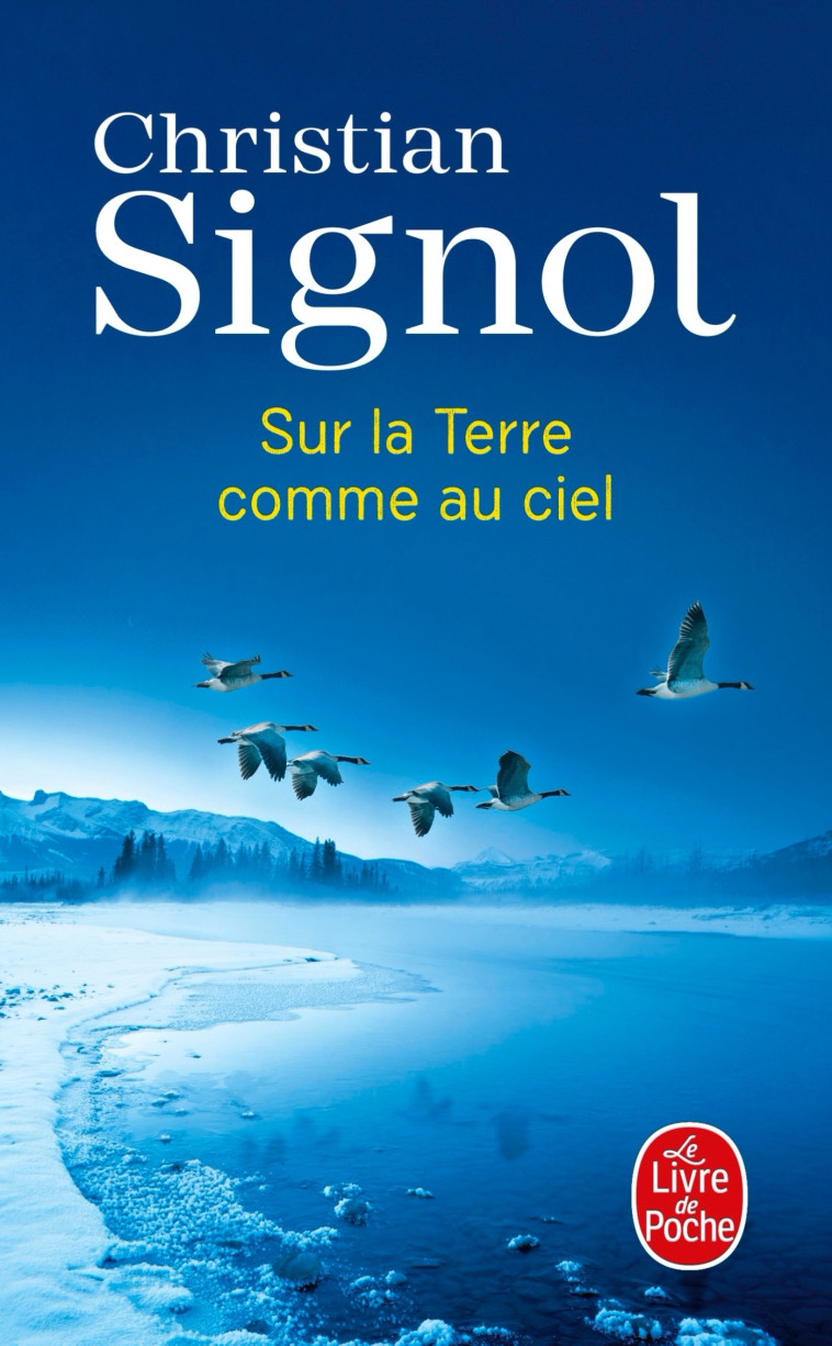 Sur la terre comme au ciel - Christian Signol - LGF