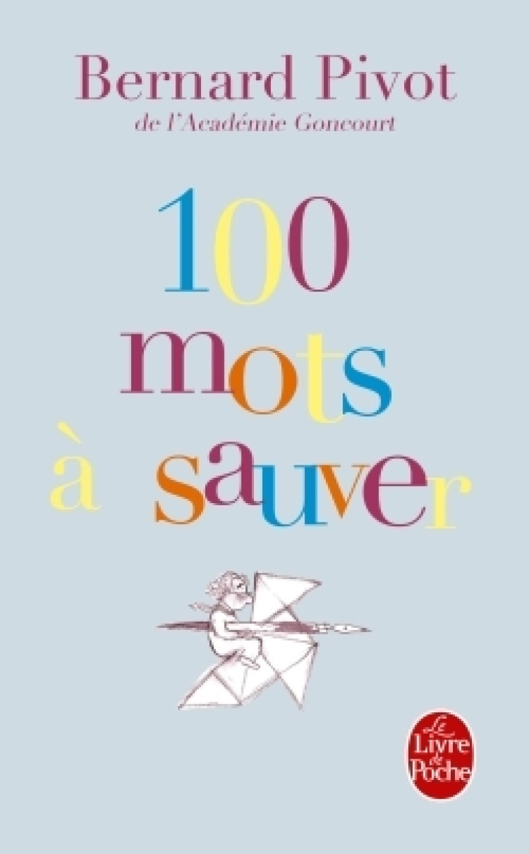 100 mots à sauver - Bernard Pivot - LGF