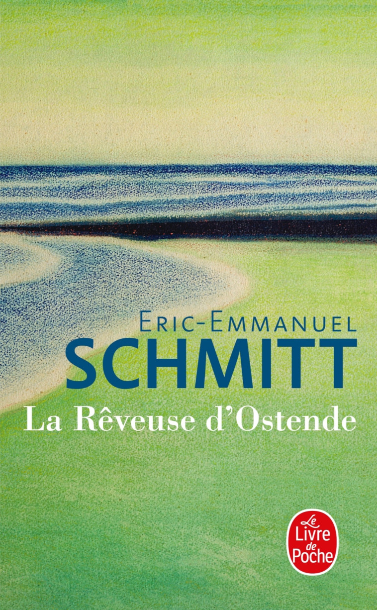 La Rêveuse d'Ostende - Éric-Emmanuel Schmitt - LGF