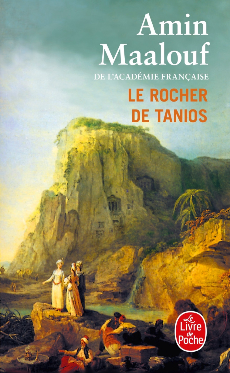 Le Rocher de Tanios - Amin Maalouf - LGF