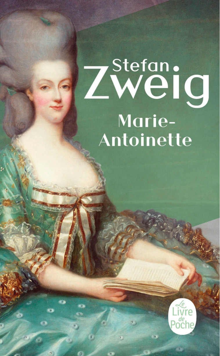 Marie-Antoinette - Stefan Zweig - LGF