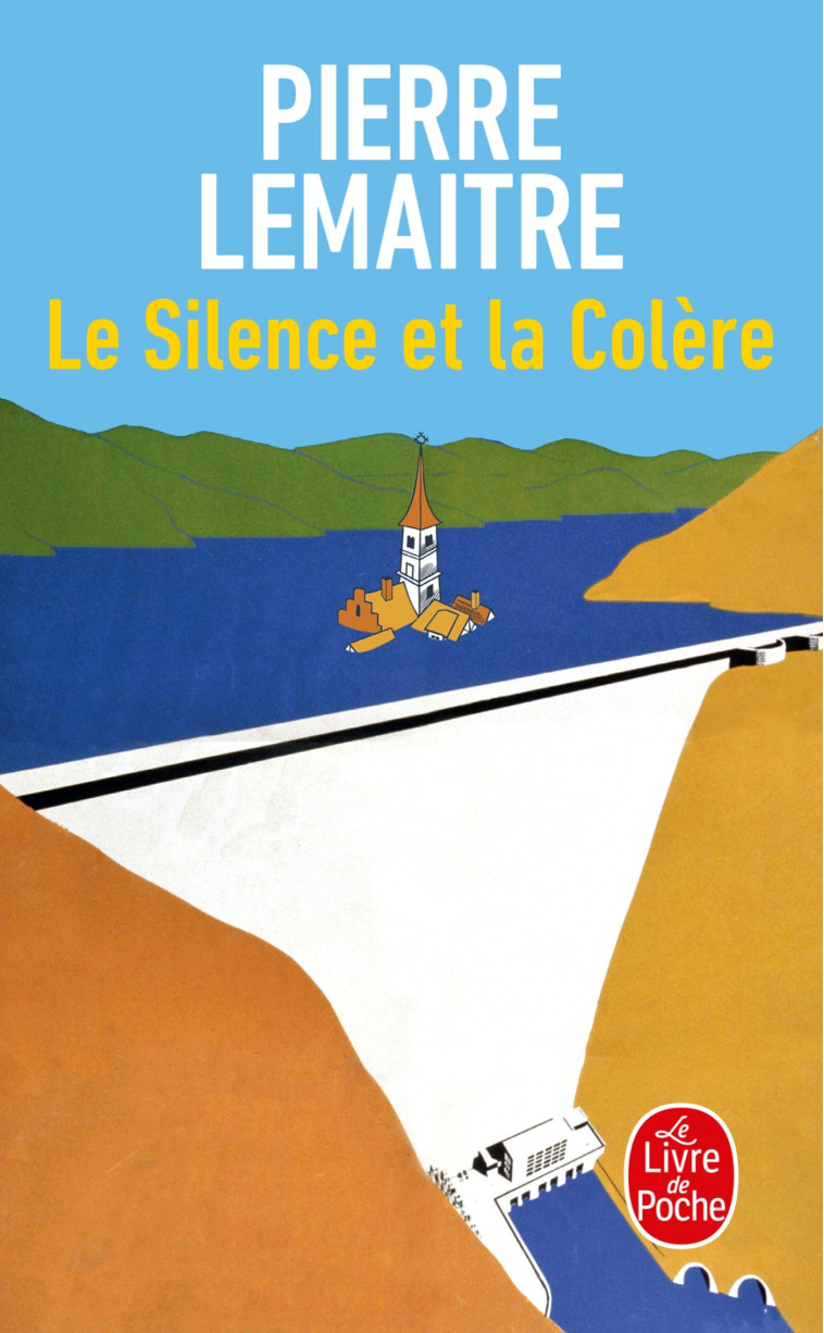 Le Silence et la Colère - Pierre Lemaitre - LGF