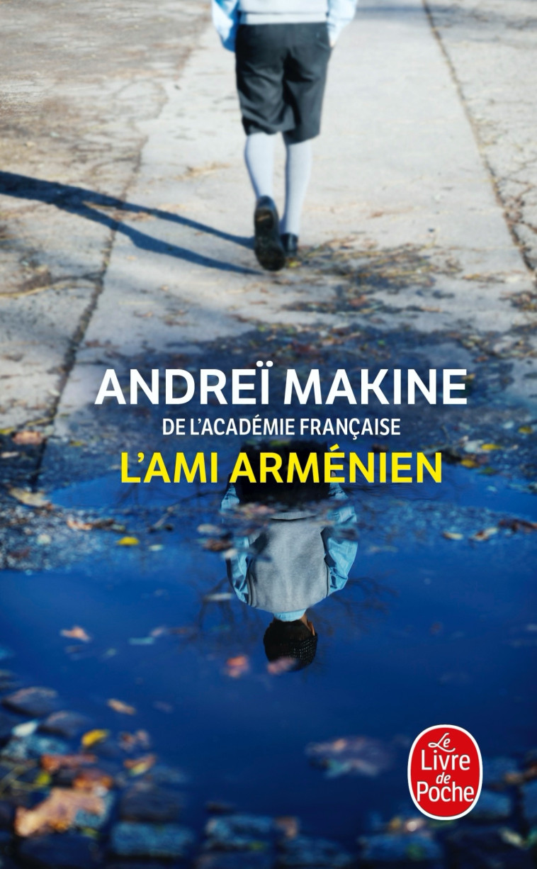 L'ami arménien - Andreï Makine - LGF