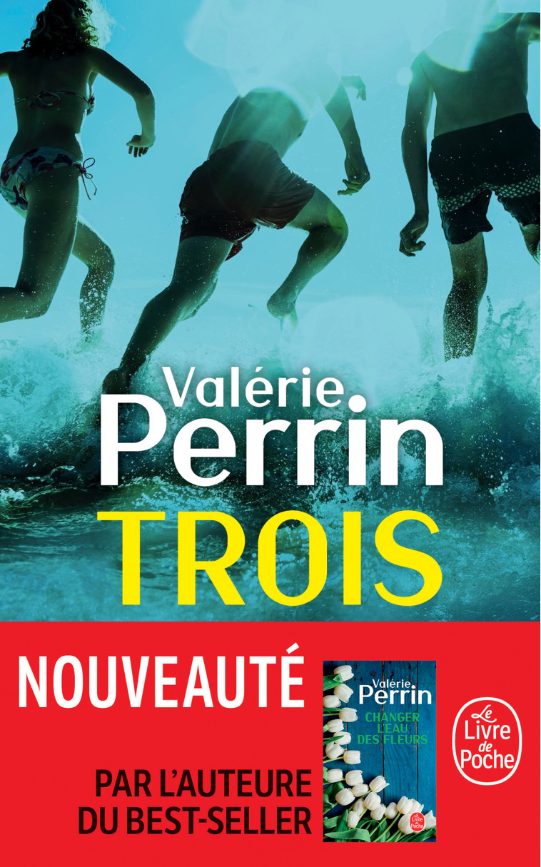 Trois - Valérie Perrin - LGF