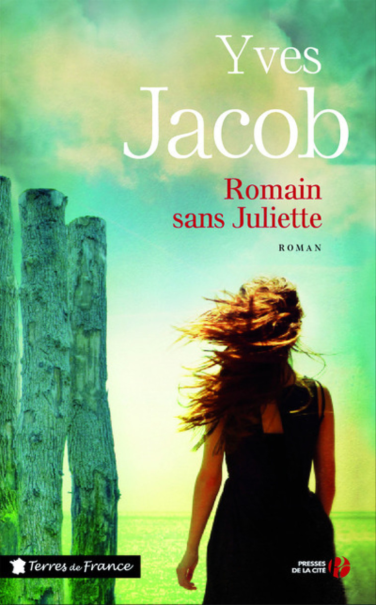 Romain sans Juliette - Yves Jacob - PRESSES CITE