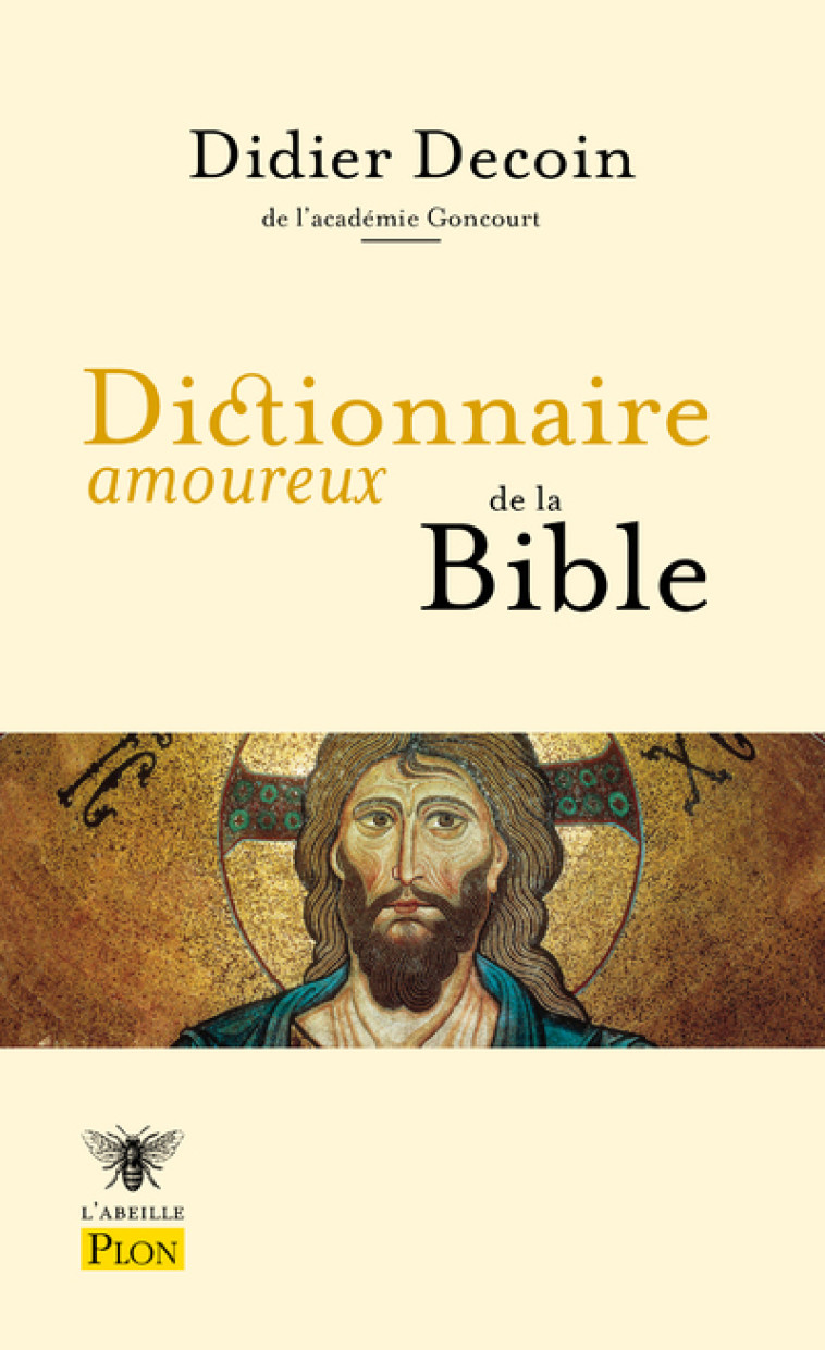 Dictionnaire amoureux de la Bible - Didier Decoin - PLON