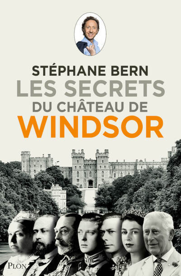 Les secrets du château de Windsor - Stéphane Bern - PLON