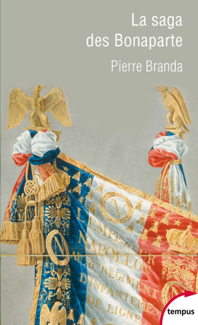 La saga des Bonaparte - Pierre Branda - TEMPUS PERRIN