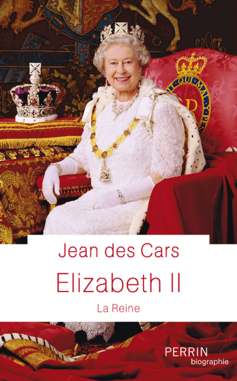 Elizabeth II - Jean des Cars - PERRIN