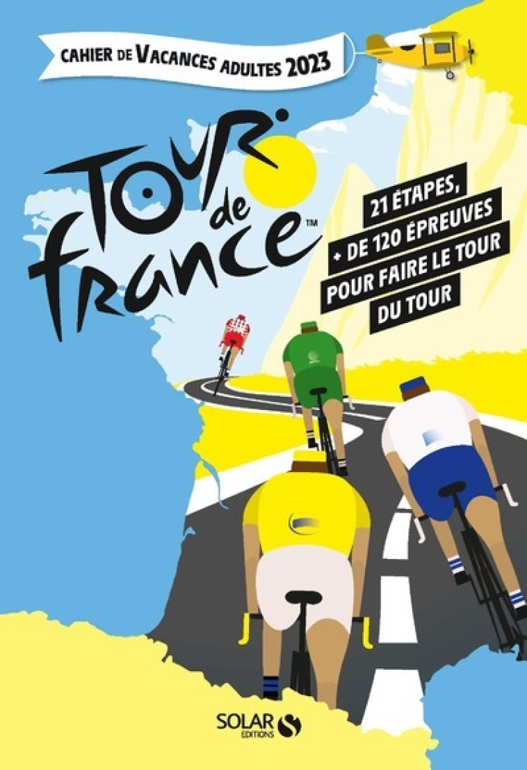 Cahier de vacances adultes 2023 - Tour de France - Eric Mathivet - SOLAR