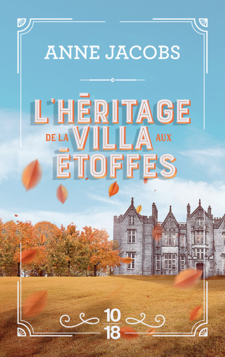 L'héritage de la villa aux étoffes - tome 3 - Anne Jacobs - 10 X 18