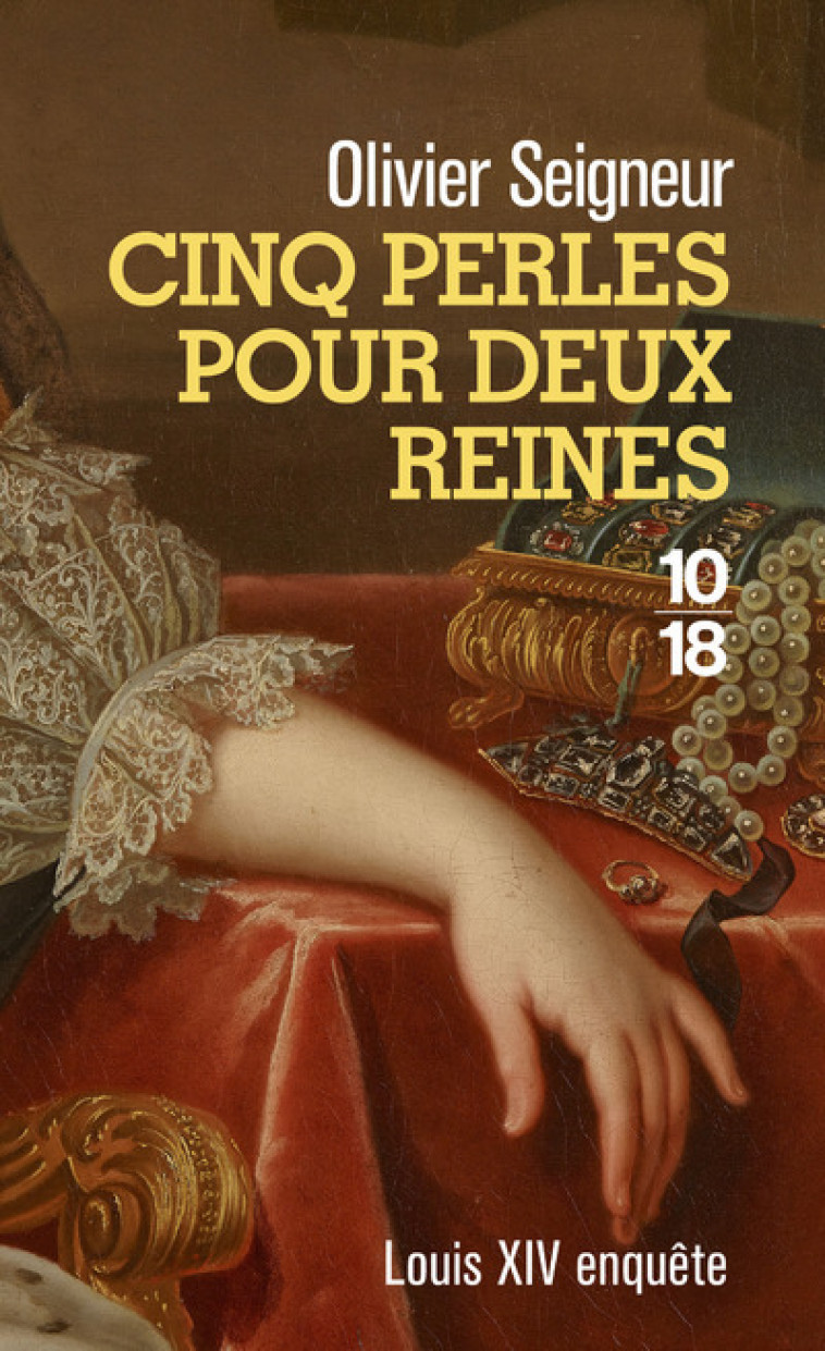 Cinq perles pour deux reines - Olivier Seigneur - 10 X 18