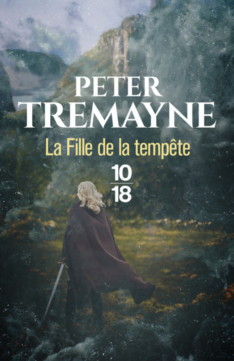 La fille de la tempête - Peter Tremayne - 10 X 18