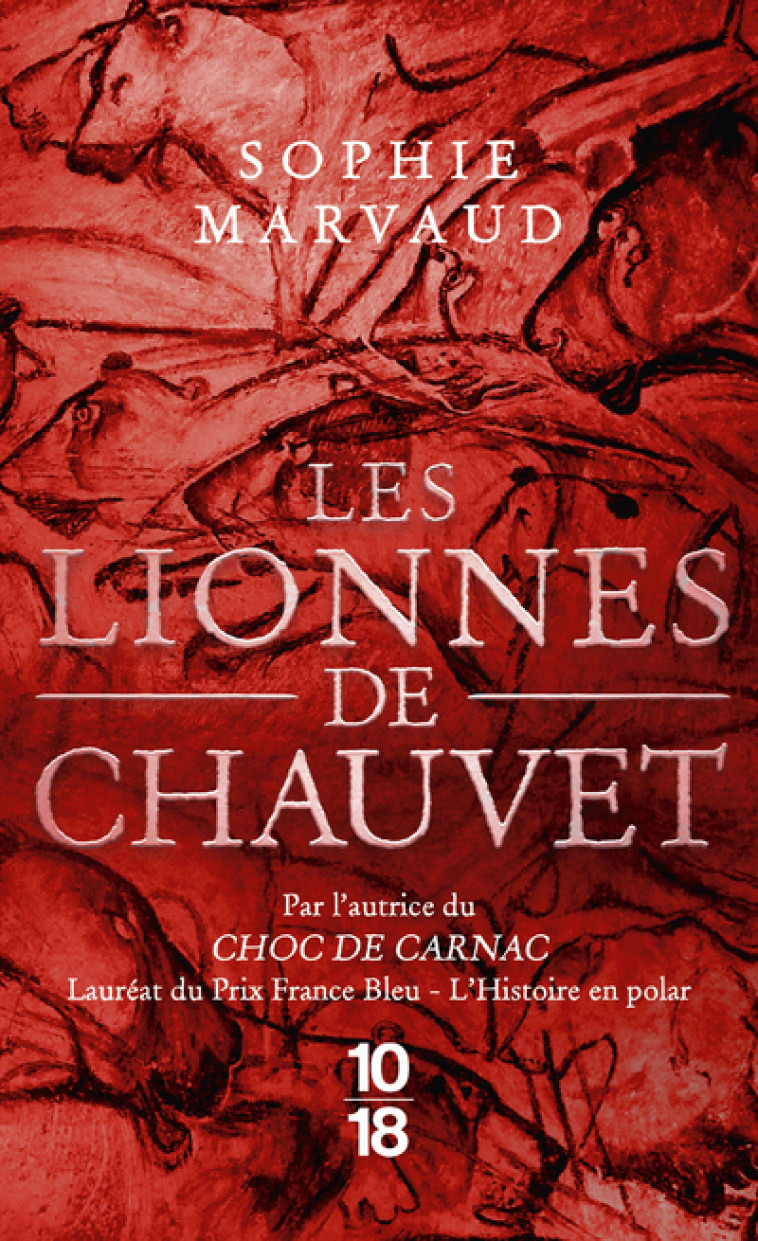 Les Lionnes de Chauvet - Sophie Marvaud - 10 X 18