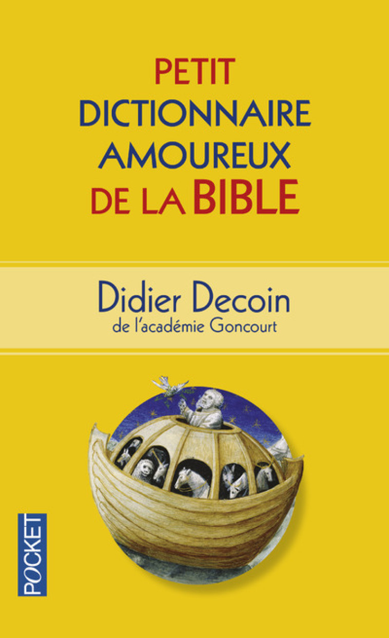 Petit Dictionnaire amoureux de la Bible - Didier Decoin - POCKET