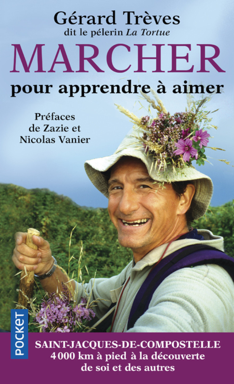 Marcher pour apprendre à aimer - Gérard Trèves - POCKET