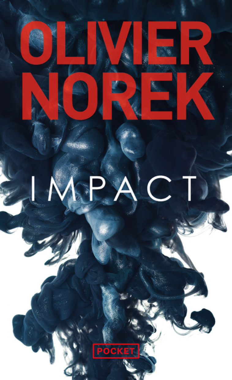 Impact - Olivier Norek - POCKET