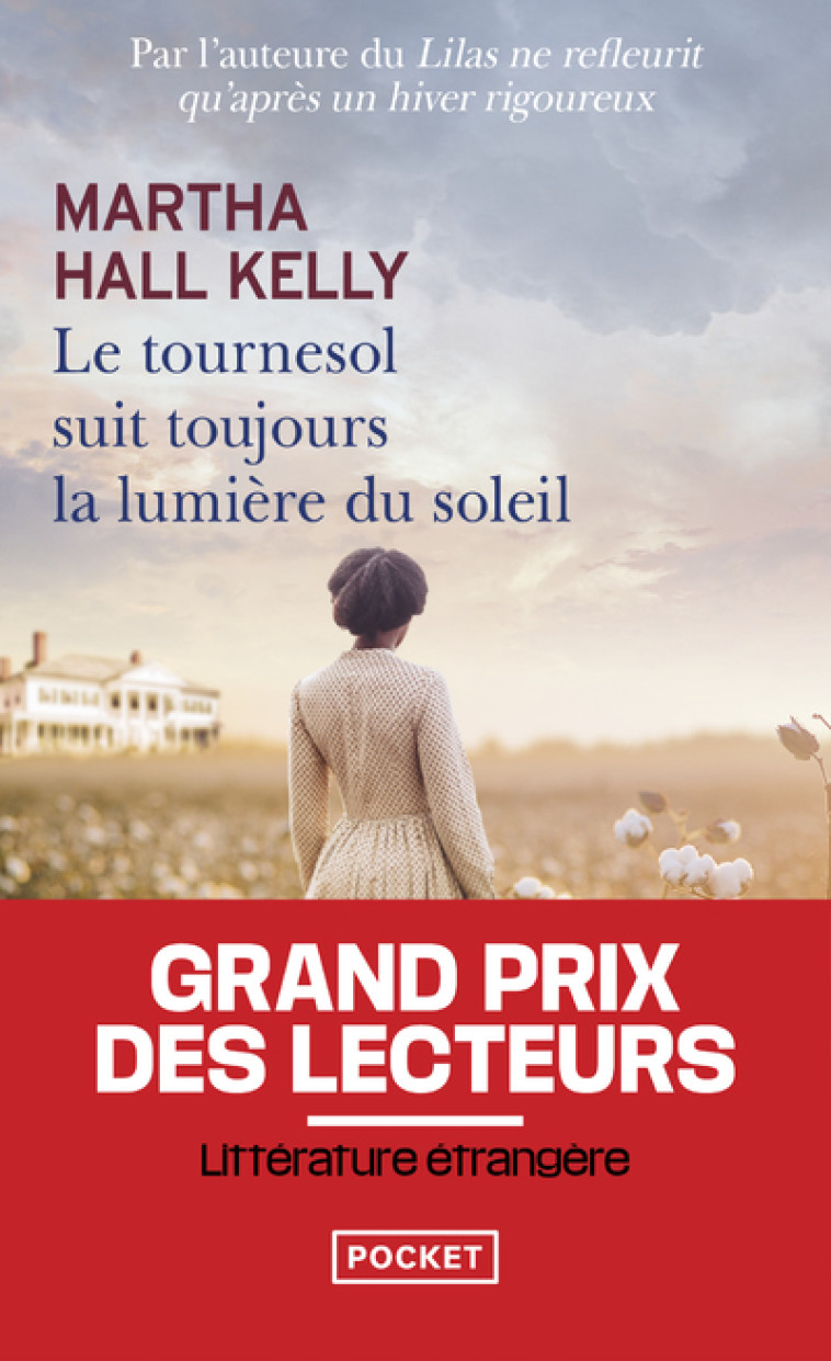 Le tournesol suit toujours la lumière du soleil - Martha Hall Kelly - POCKET