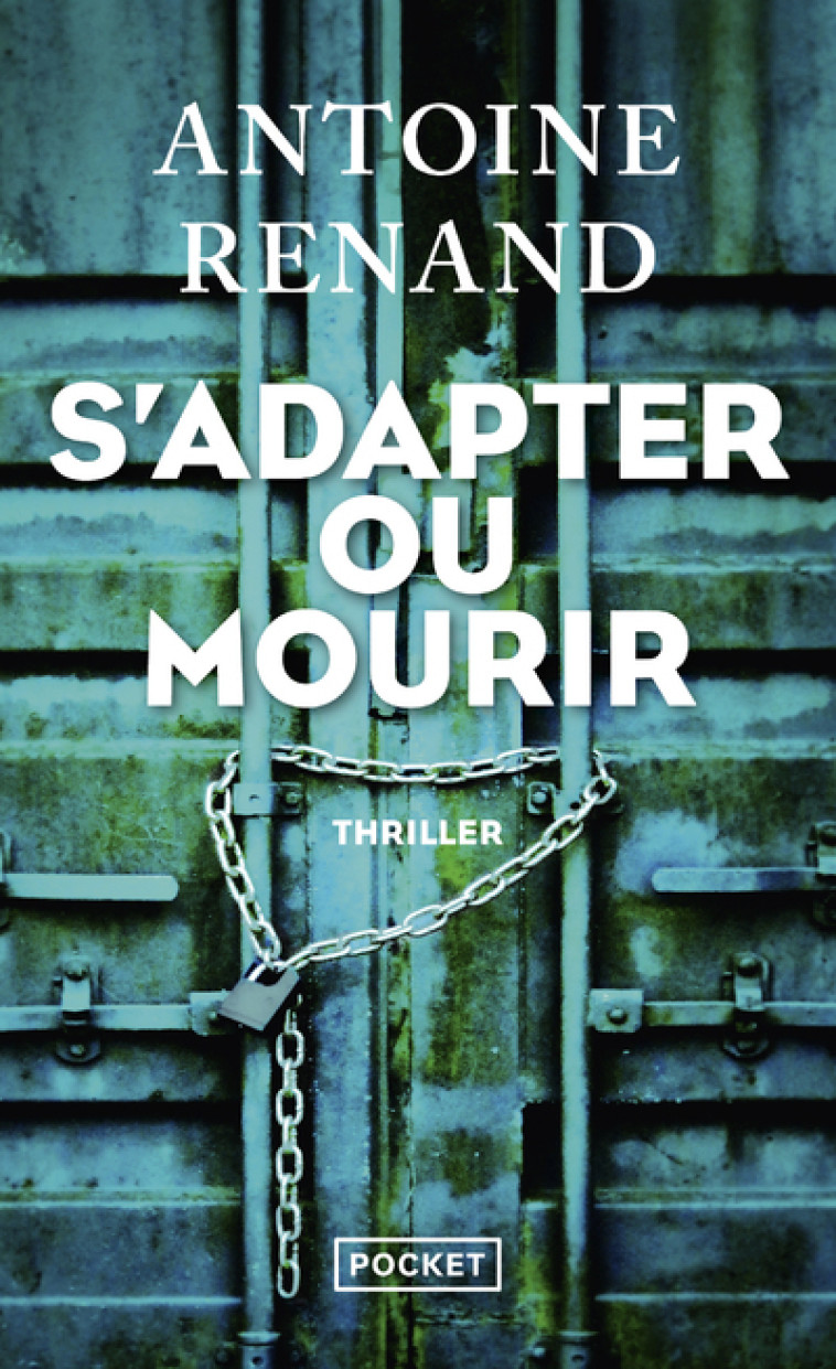 S'adapter ou mourir - Antoine Renand - POCKET