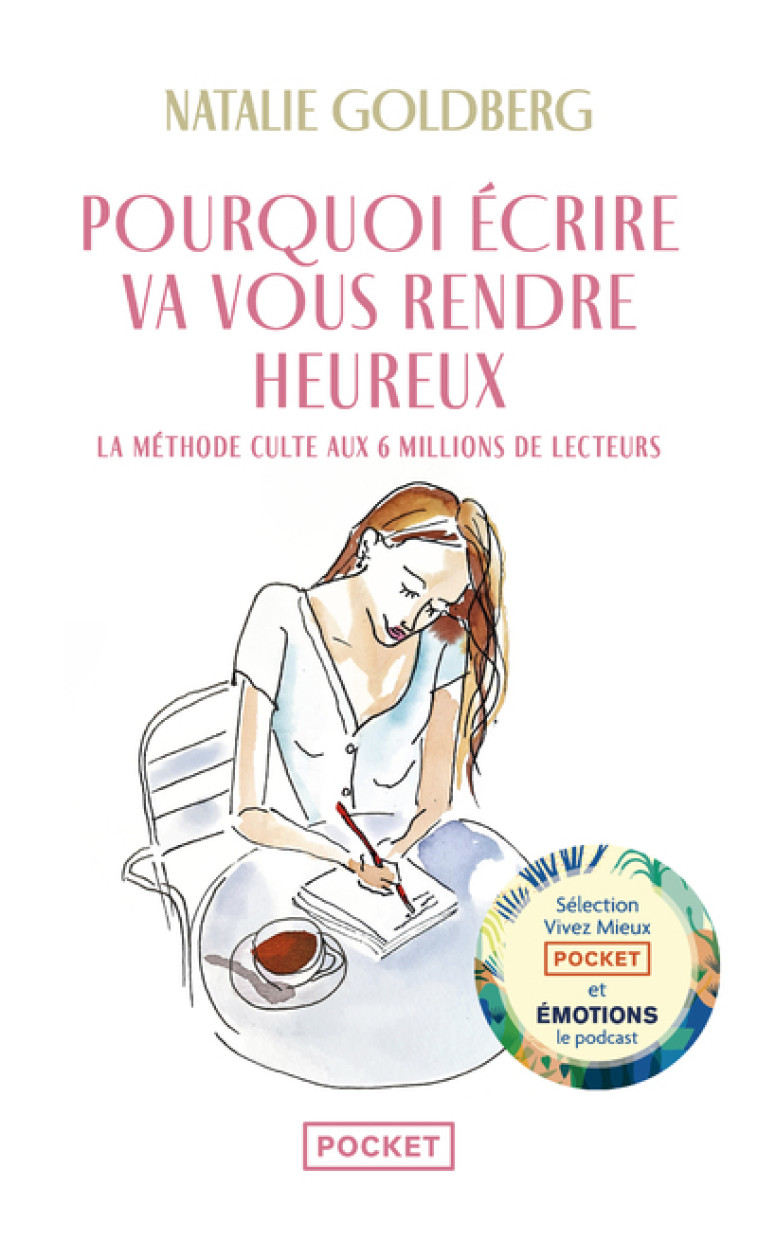 Pourquoi écrire va vous rendre heureux - Natalie Goldberg - POCKET