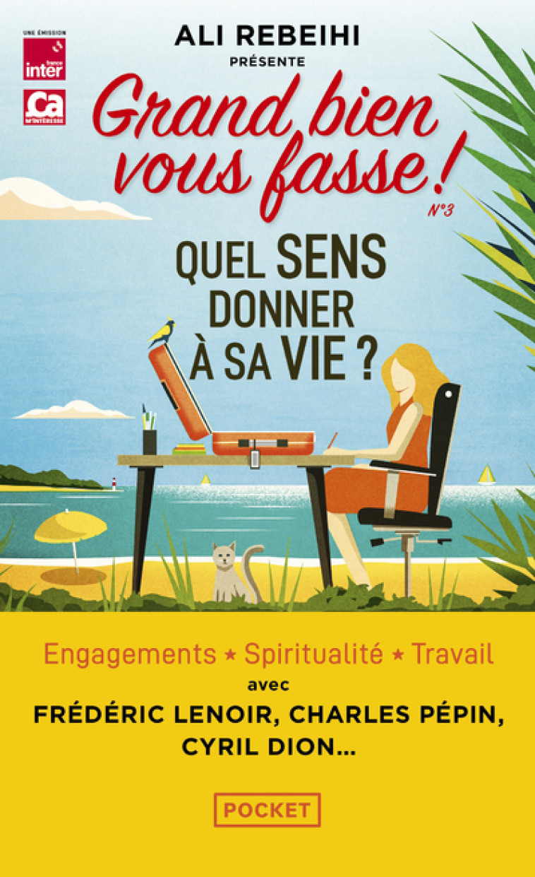 Grand bien vous fasse ! - N° 3 Quel sens donner à sa vie ? -  Grand bien vous fasse - POCKET