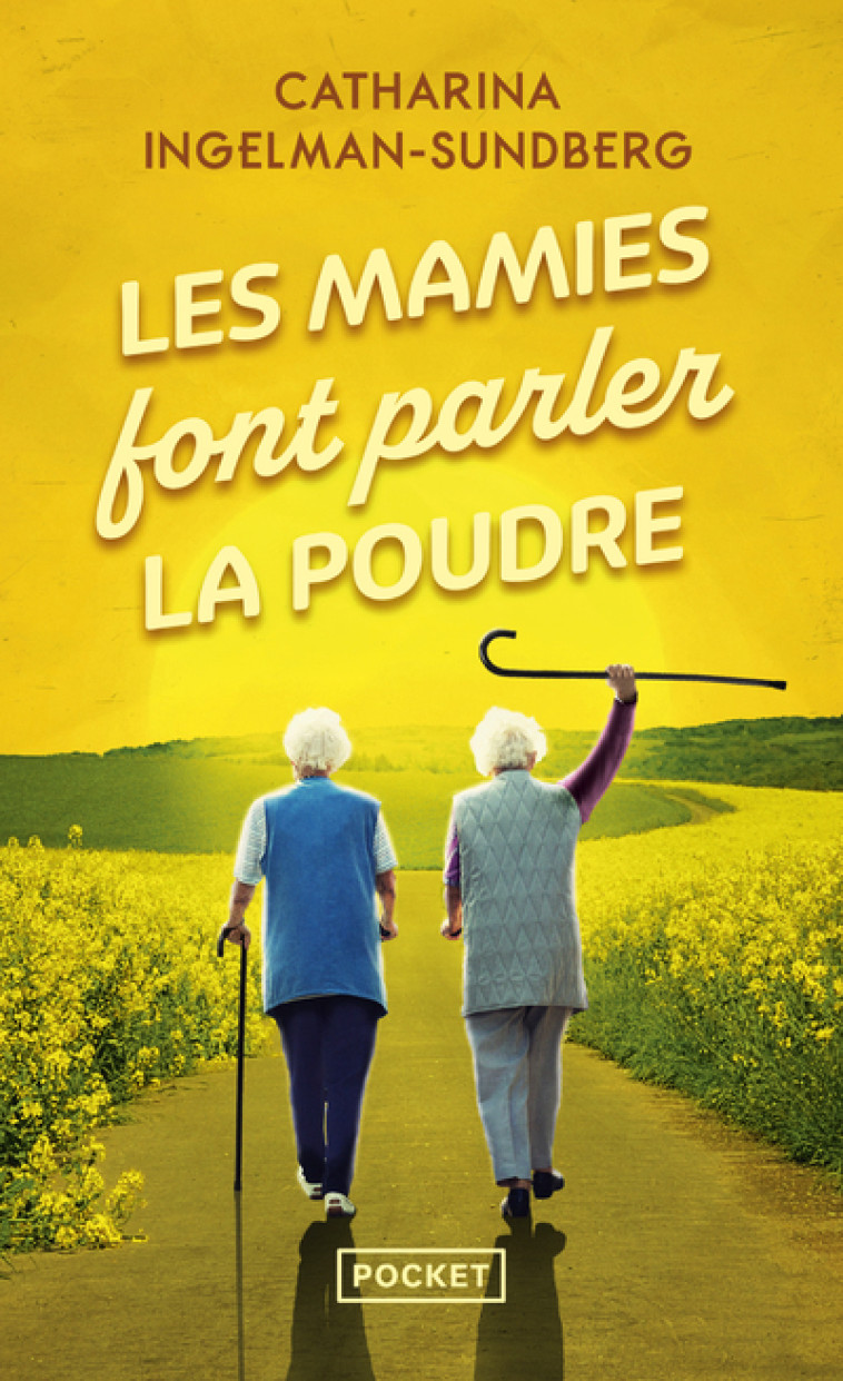 Les Mamies font parler la Poudre - Catharina Ingelman-Sundberg - POCKET