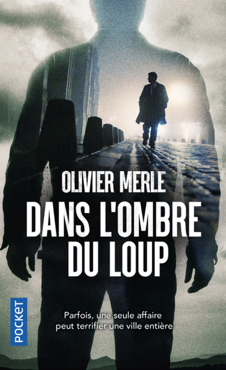 Dans l'ombre du loup - Olivier Merle - POCKET