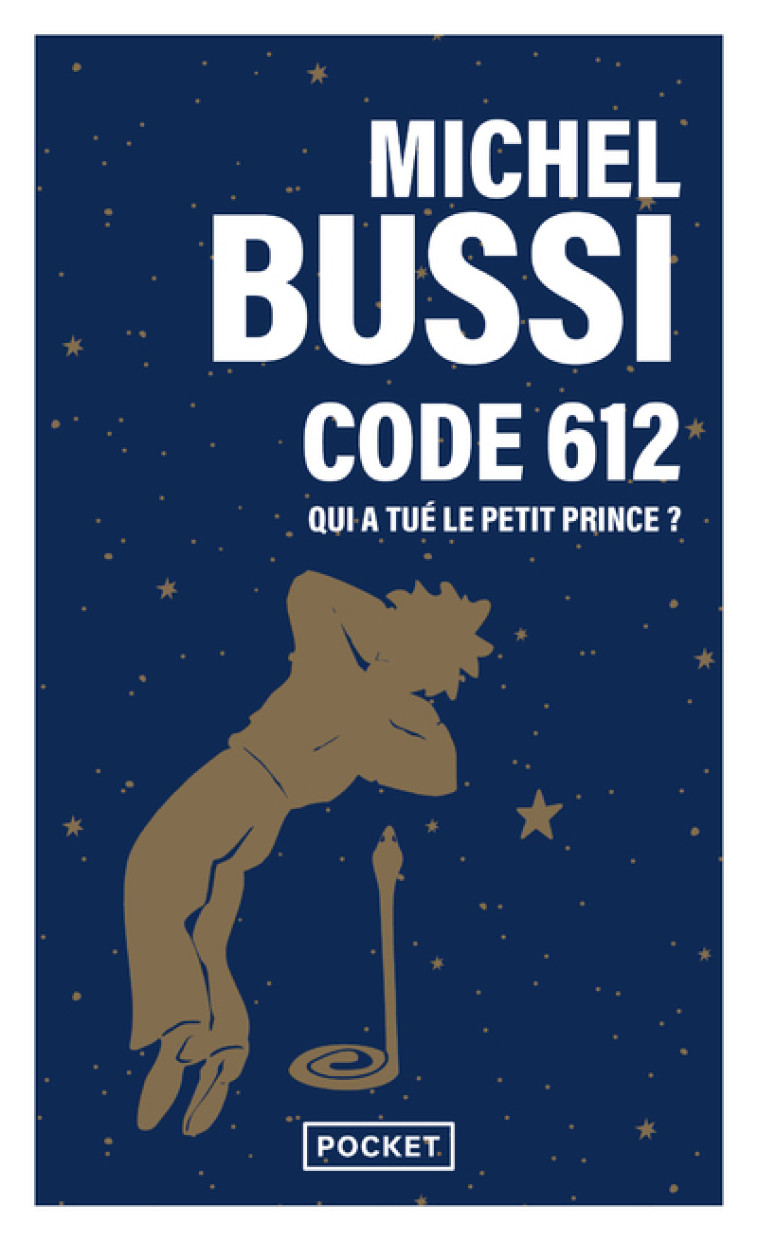 Code 612 : qui a tué le Petit Prince ? - Michel Bussi - POCKET