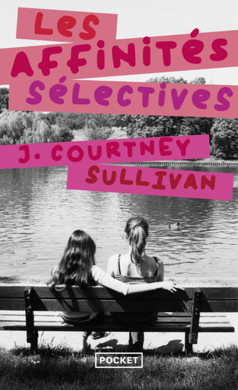 Les affinités sélectives - Julie Courtney Sullivan - POCKET