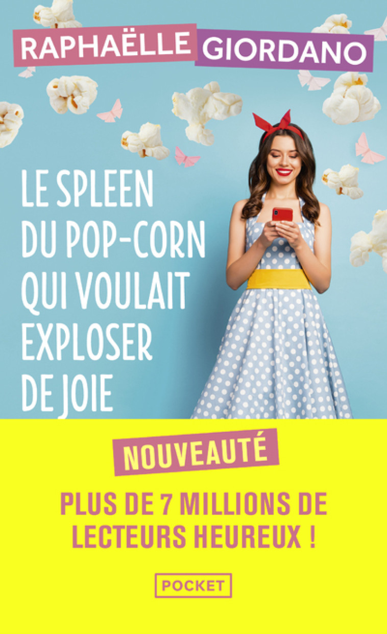 Le spleen du pop-corn qui voulait exploser de joie - Raphaëlle Giordano - POCKET