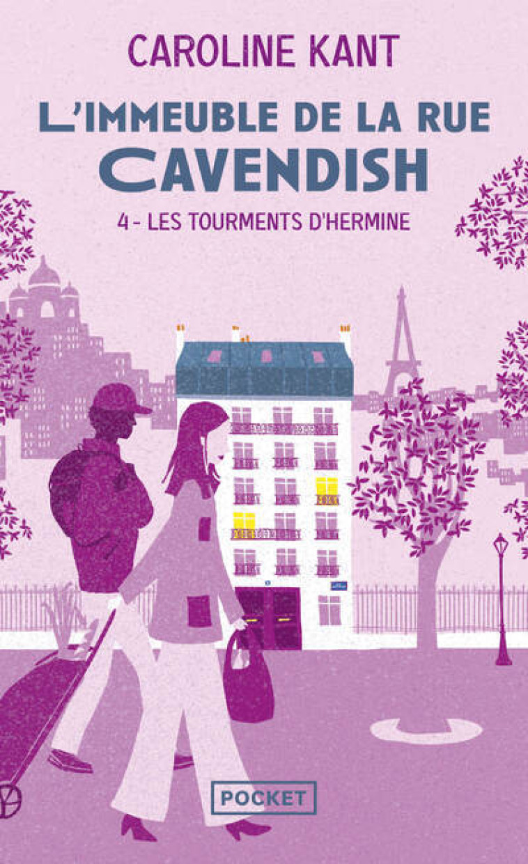 L'Immeuble de la rue Cavendish - Tome 4 Les tourments d'Hermine - Caroline Kant - POCKET