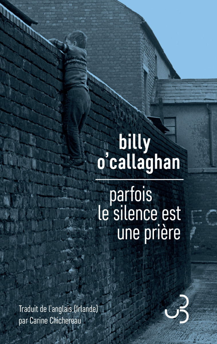 Parfois le silence est une prière - Billy O'Callaghan - BOURGOIS