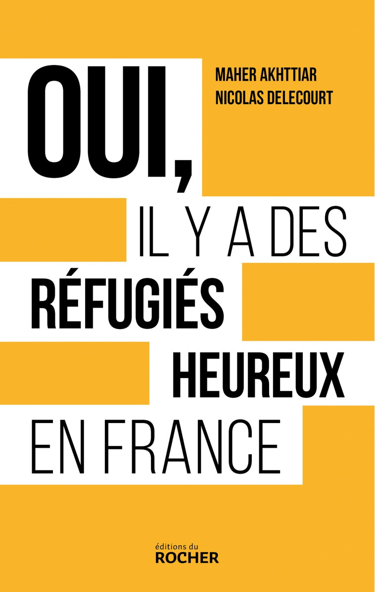 Oui, il y a des réfugiés heureux en France - Nicolas Delecourt - DU ROCHER