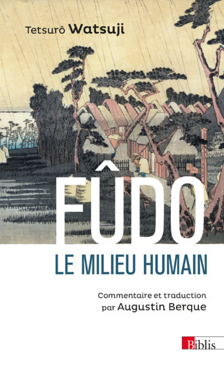 Fûdo, le milieu humain - Watsuji Tetsurô - CNRS EDITIONS