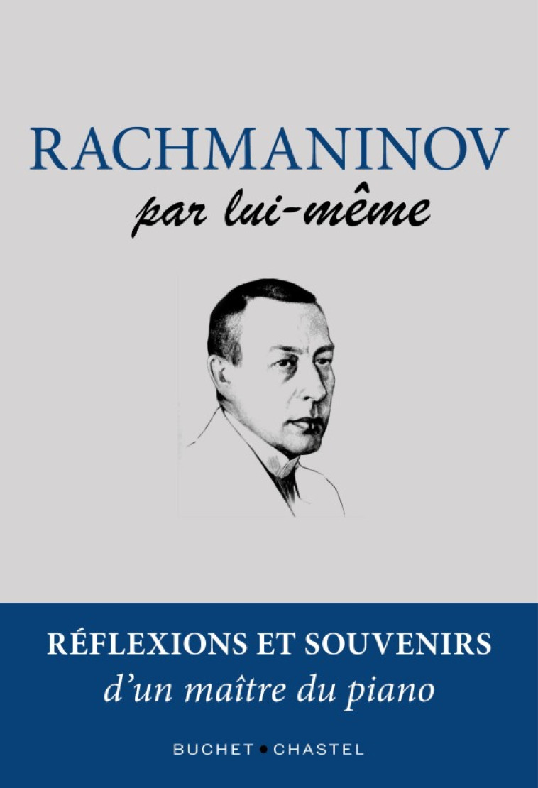 Rachmaninov par lui-même - Serguei Rachmaninov - BUCHET CHASTEL