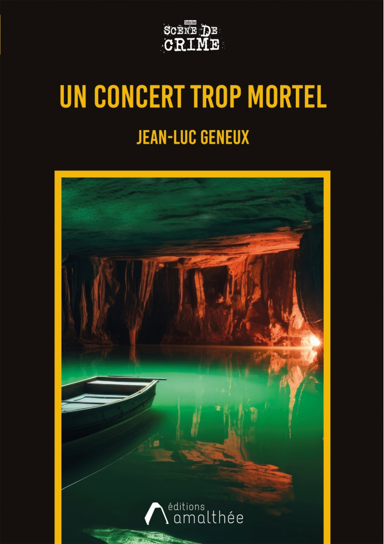 Un concert trop Mortel - Jean-Luc GENEUX - AMALTHEE