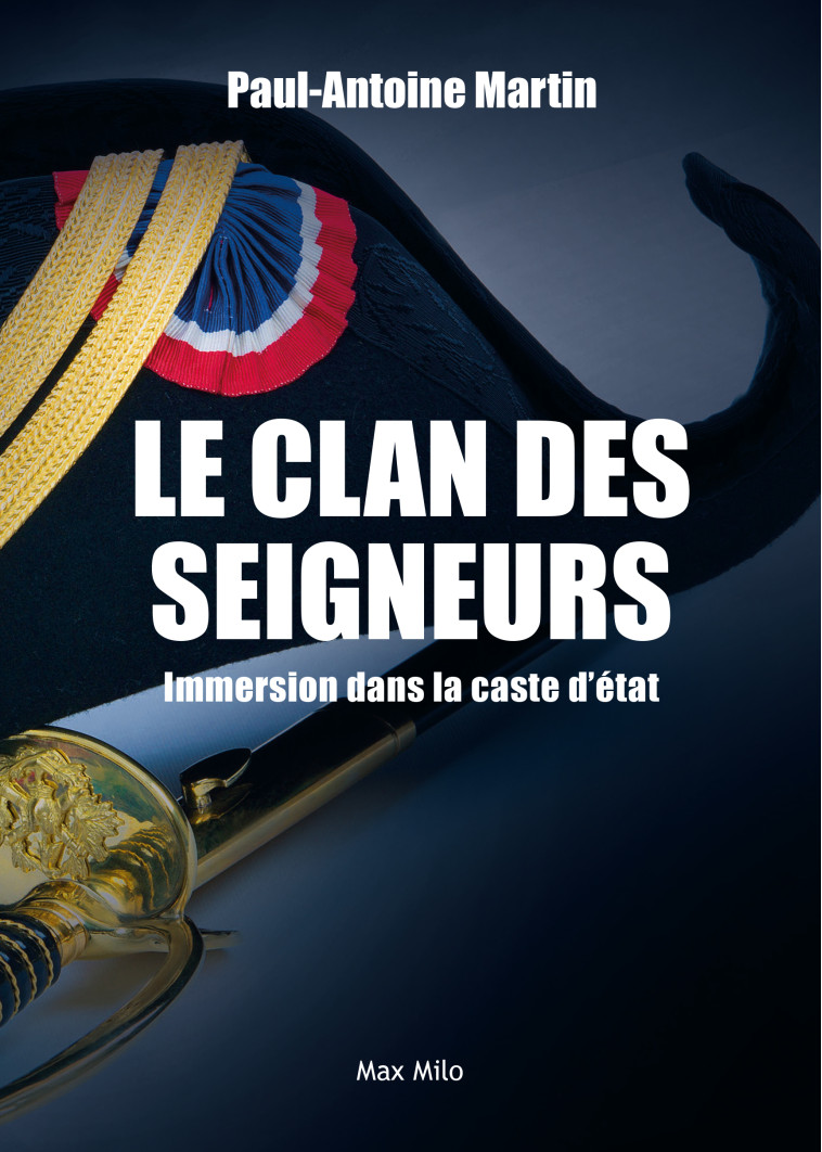 Le clan des seigneurs - Paul Antoine Martin - MAX MILO