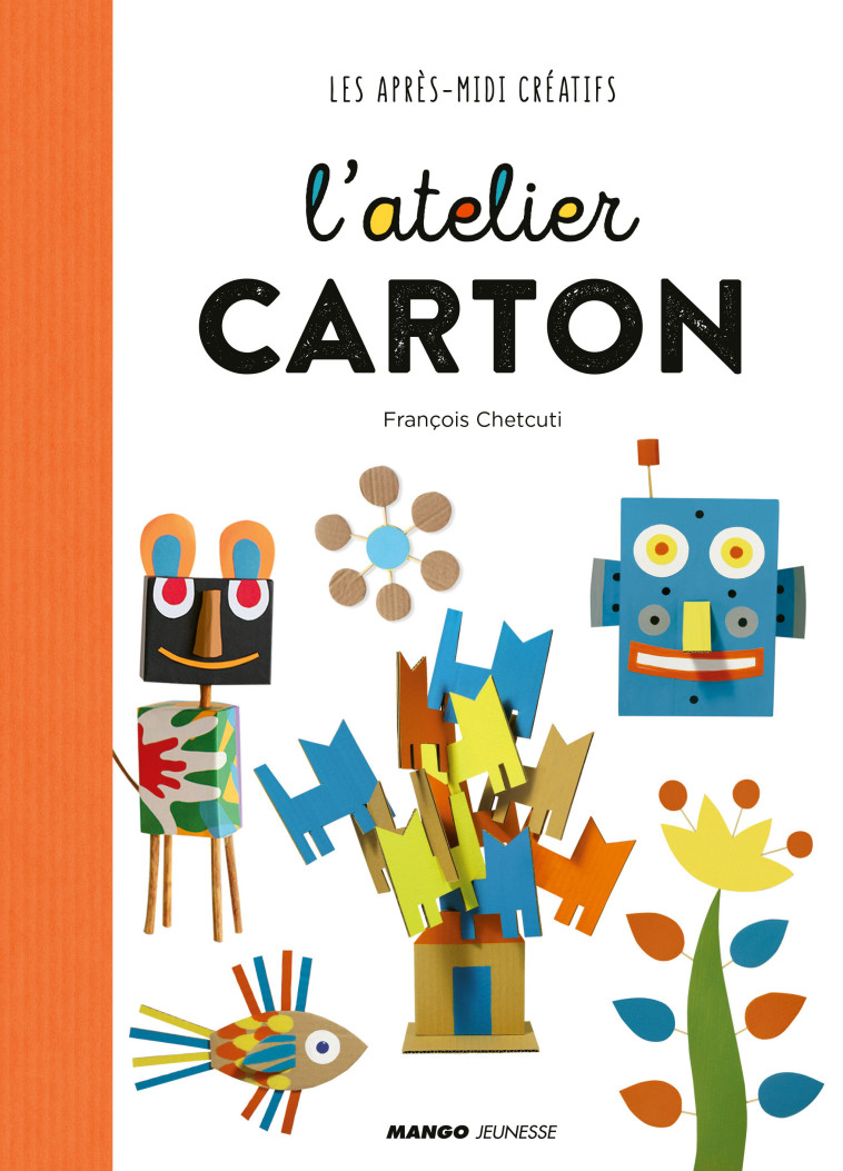 L'atelier carton - François Chetcuti - MANGO