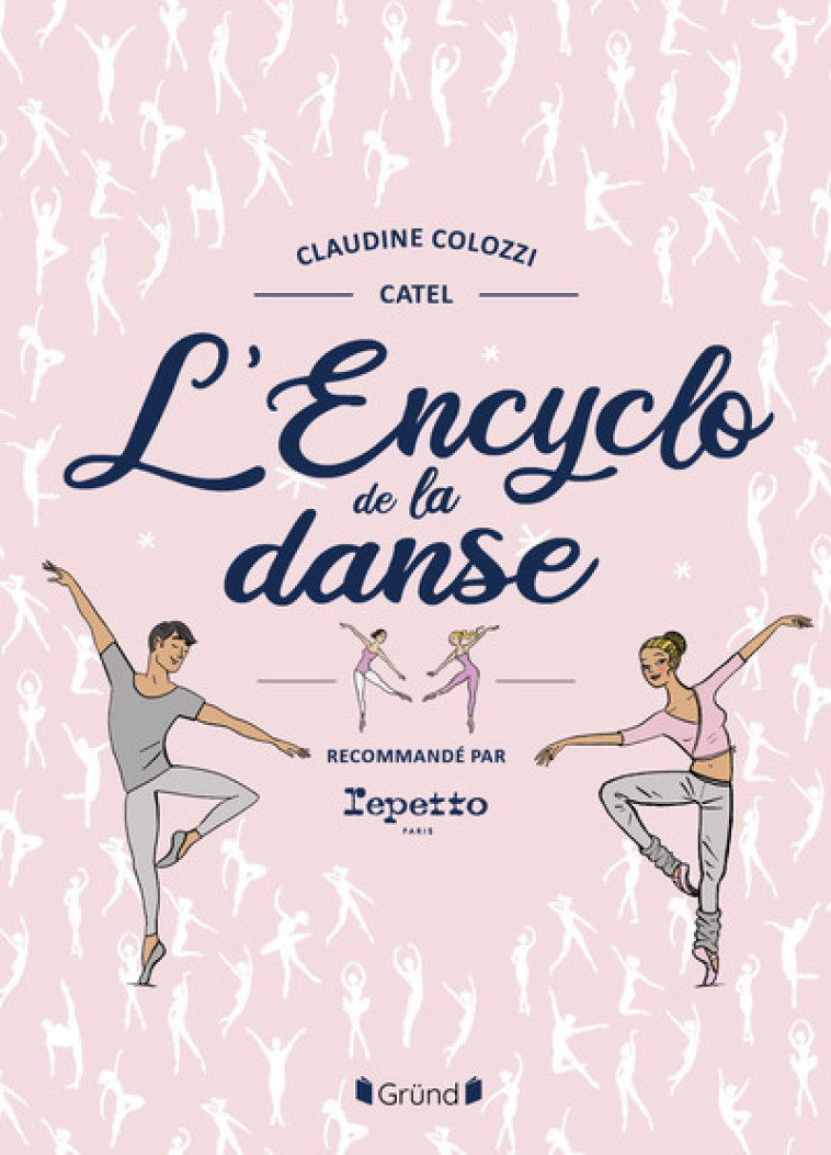 L'Encyclopédie de la danse - Nouvelle édition - Claudine Colozzi - GRUND