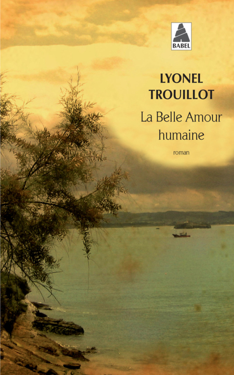 La Belle Amour humaine - Lyonel Trouillot - ACTES SUD