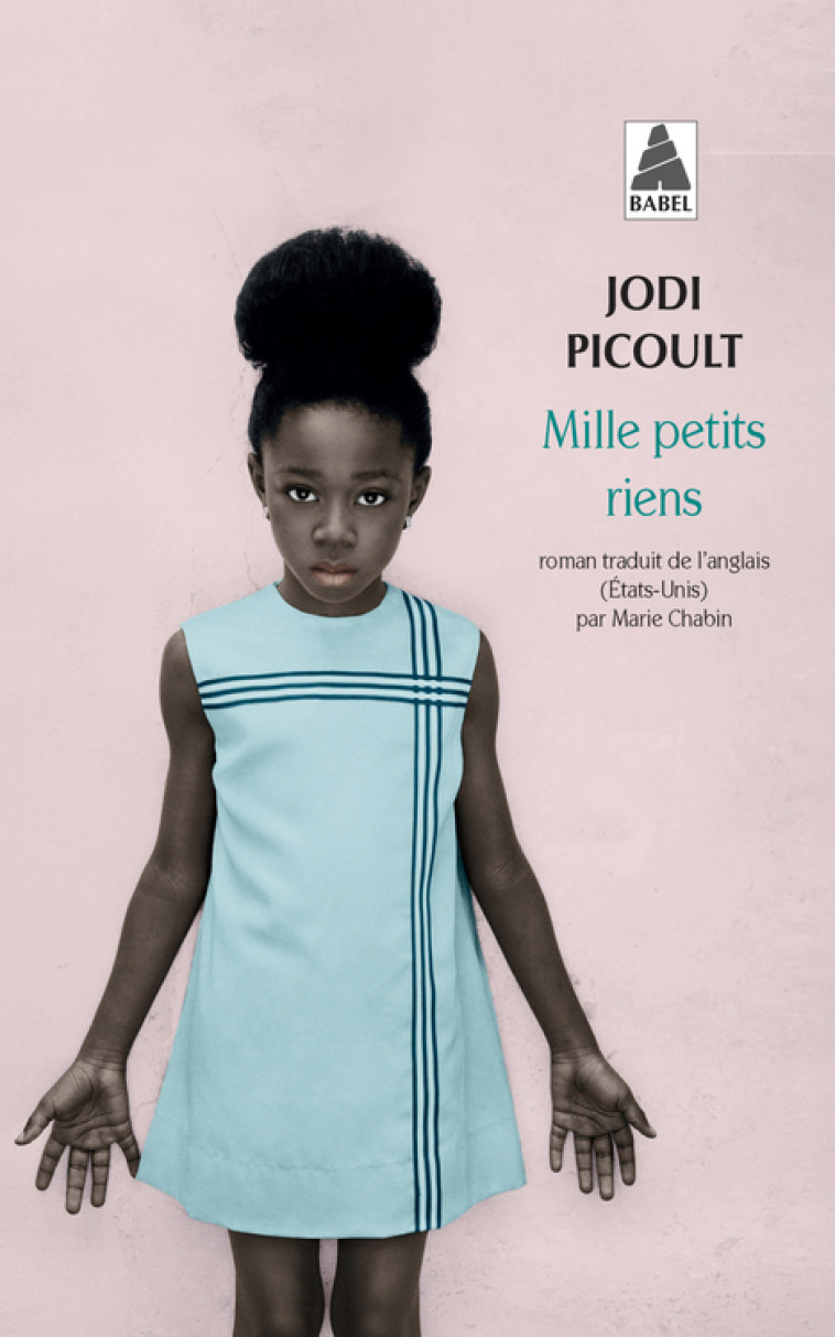 Mille petits riens - Jodi Picoult - ACTES SUD