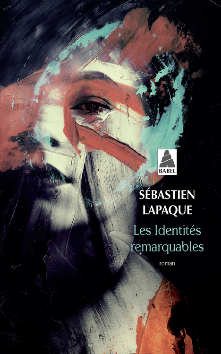 Les Identités remarquables - Sébastien Lapaque - ACTES SUD