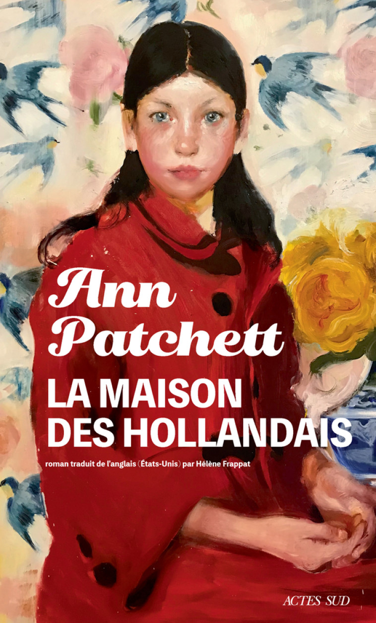 La Maison des Hollandais - Ann Patchett - ACTES SUD